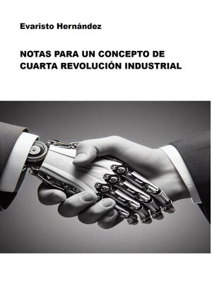cover image of Notas para un Concepto de Cuarta Revolución Industrial